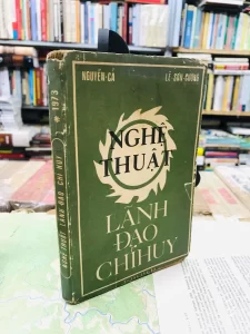 Nghệ Thuật Lãnh Đạo Chỉ Huy - Lê Sơn Cường