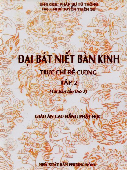 Đại Bát Niết Bàn Kinh Trực Chỉ Đề Cương - Pháp Sư Thích Từ Thông - Hình ảnh 4