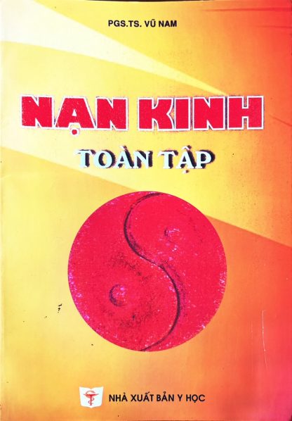 Nạn Kinh Toàn Tập - PGS TS Vũ Nam