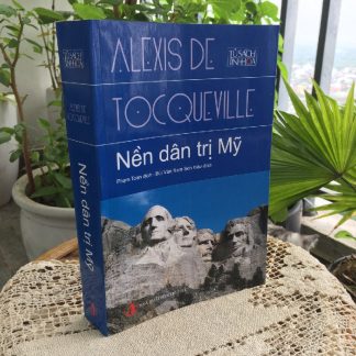 Nền Dân Trị Mỹ - Alexis De Tocqueville