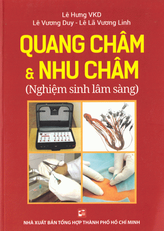 Quang Châm Và Nhu Châm (Nghiệm Sinh Lâm Sàng) - Lê Hưng VKD