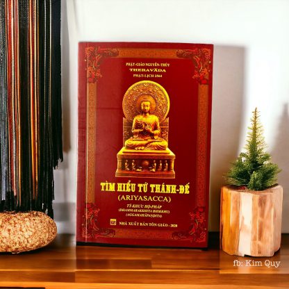 Tìm Hiểu Tứ Thánh Đế - Tỳ Khưu Hộ Pháp (Bìa Cứng)