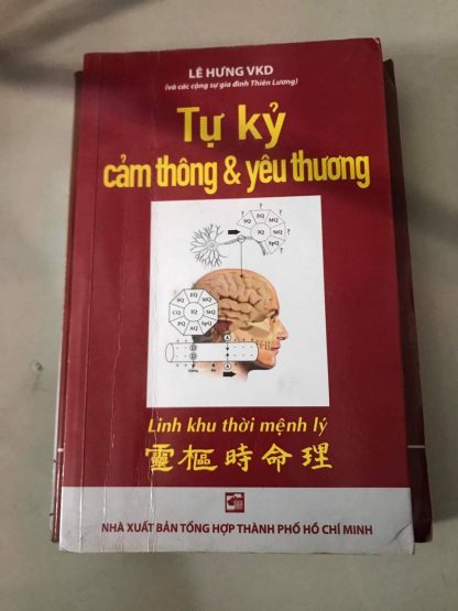 Tự Kỷ Cảm Thông & Yêu Thương Linh Khu Thời Mệnh Lý - Lê Hưng