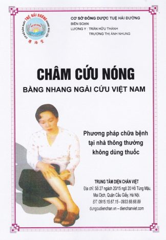Châm Cứu Nóng Bằng Nhang Ngải Cứu Việt Nam - Trần Hữu Thành, Trương Thị Ánh Nhung