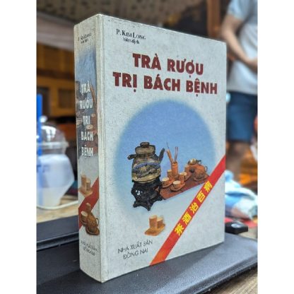 Sách Trà rượu trị bách bệnh - P. Kim Long