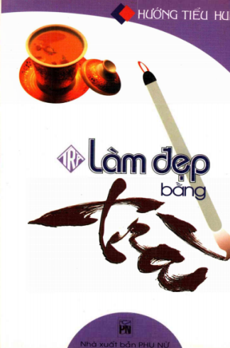 Sách Làm Đẹp Bằng Trà - Hướng Tiểu Huệ