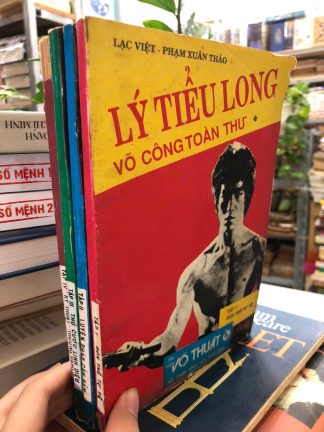 Lý Tiểu Long Võ Công Toàn Thư - Lạc Việt, Phạm Xuân Thảo (4 Cuốn)