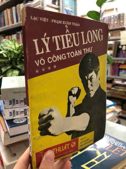 Lý Tiểu Long Võ Công Toàn Thư - Lạc Việt, Phạm Xuân Thảo (4 Cuốn) - Hình ảnh 5