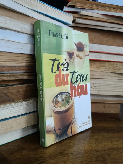 Trà Dư Tửu Hậu - Phan Tự Tổ - Ảnh 5