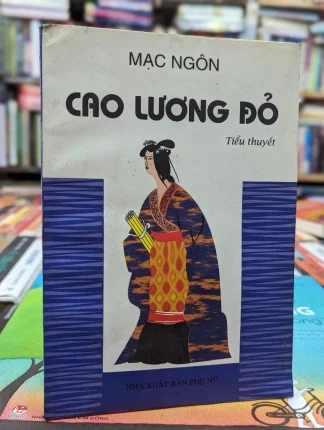 Cao Lương Đỏ (NXB Phụ Nữ 2000) - Mạc Ngôn
