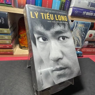 Lý Tiểu Long Một Cuộc Đời Phi Thường - Matthew Polly