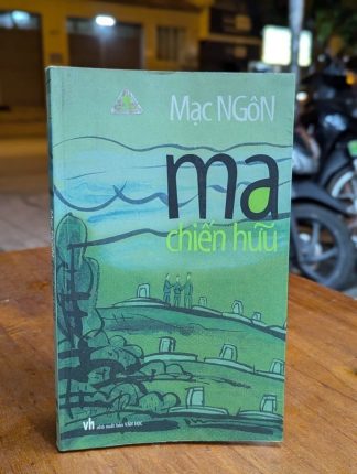 Ma Chiến Hữu (Chiến Hữu Trùng Phùng) - Mạc Ngôn