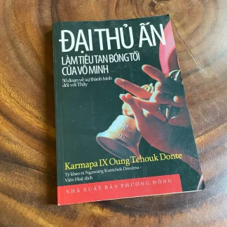 Đại Thủ Ấn Làm Tiêu Tan Bóng Tối Của Vô Minh - Karmapa IX Oung Tchouk Donte
